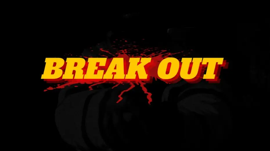 Watch film Break Out — BREAK OUT - Trailer
