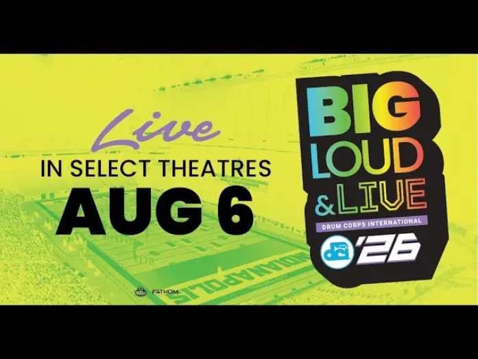 Watch film DCI 2026: Big, Loud and Live — DCI 2026: Big, Loud and Live | August 6