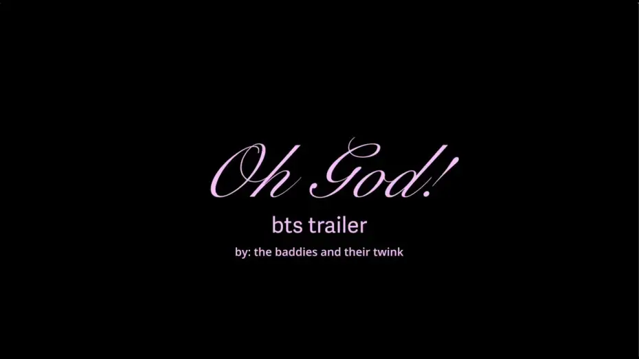 Watch film Oh God! — Oh God! | BTS Trailer