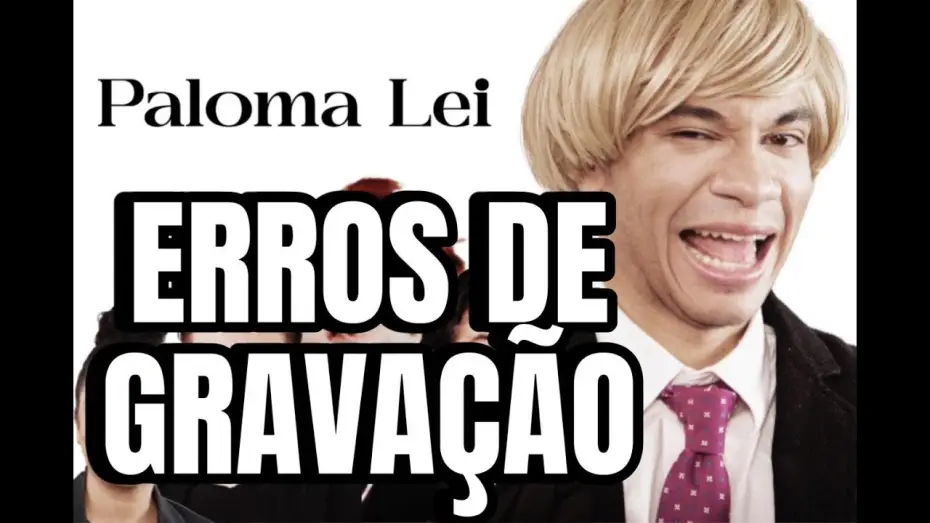 Watch film Paloma Lei — PALOMA LEI - ERROS DE GRAVAÇÃO