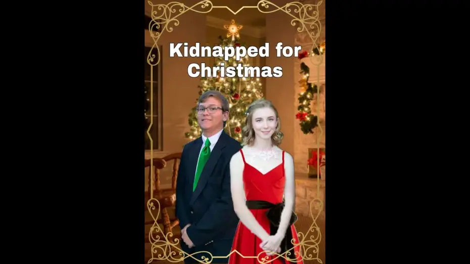 Watch film Kidnapped for Christmas — Kidnapped for Christmas