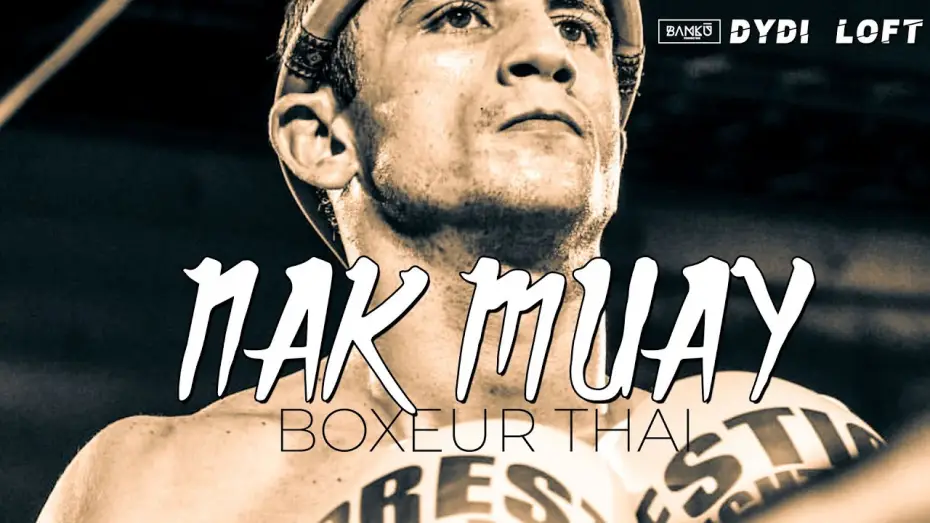 Watch film Nak Muay — Nak Muay Film entier | Court-métrage | Dydi Loft Production | Bamku production