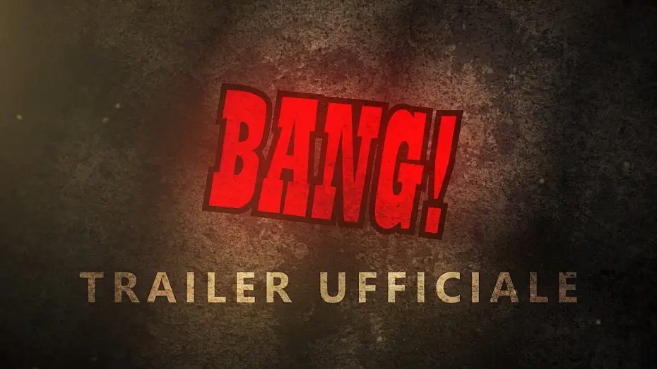 Watch film BANG! — BANG! | Trailer Ufficiale | Little Bridge
