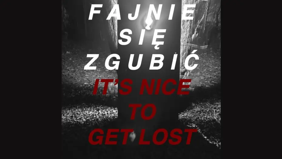 Watch film It's nice to get lost // Fajnie się zgubić — FAJNIE SIĘ ZGUBIĆ // IT'S NICE TO GET LOST - EP 1