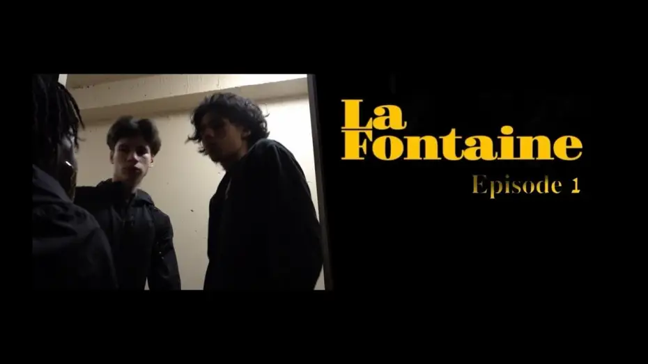 Watch film La Fontaine | La Fontaine - EPISODE 1