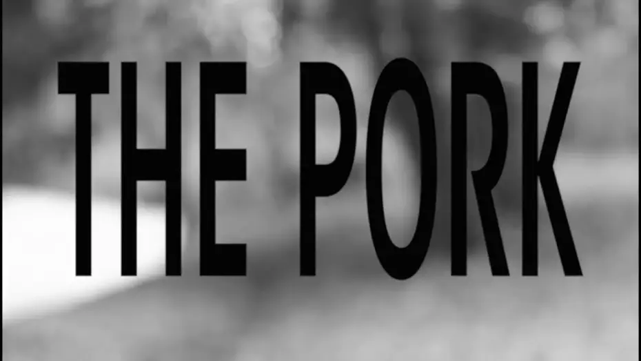 Watch film The Pork — The Pork