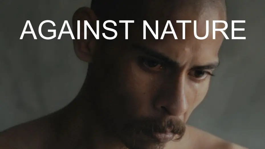 Watch film Against Nature | Against Nature (Contra La Naturaleza) | Official Trailer