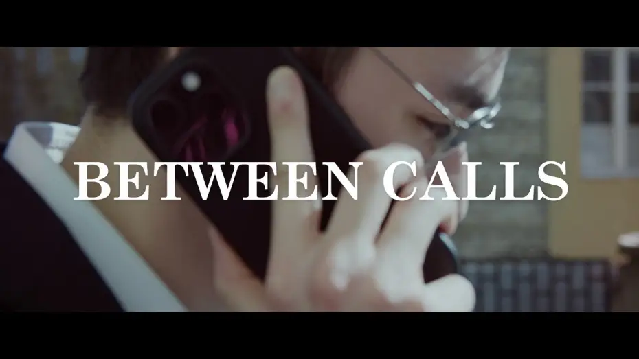 Watch film Between Calls — Between Calls
