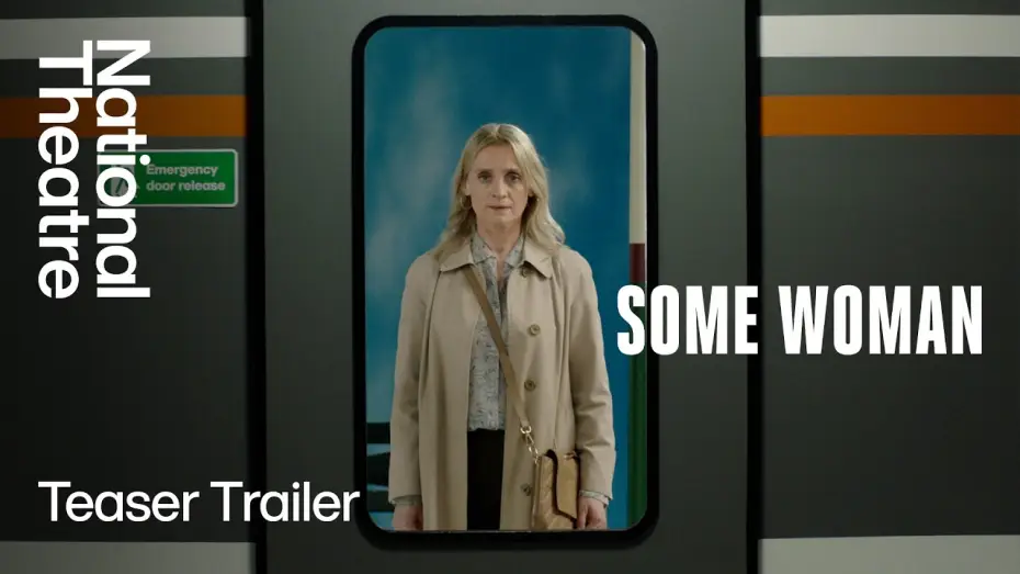 Watch film National Theatre at Home: Some Woman — Some Woman | Trailer | National Theatre
