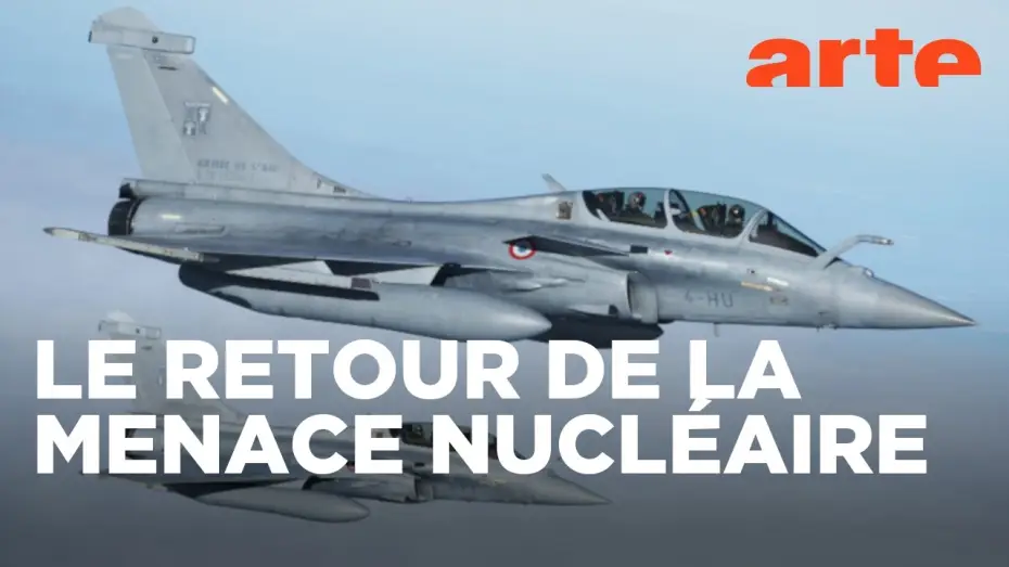 Watch film Nuclear Deterrent - A Strategy for Europe — Nucléaire, opération dissuasion | ARTE