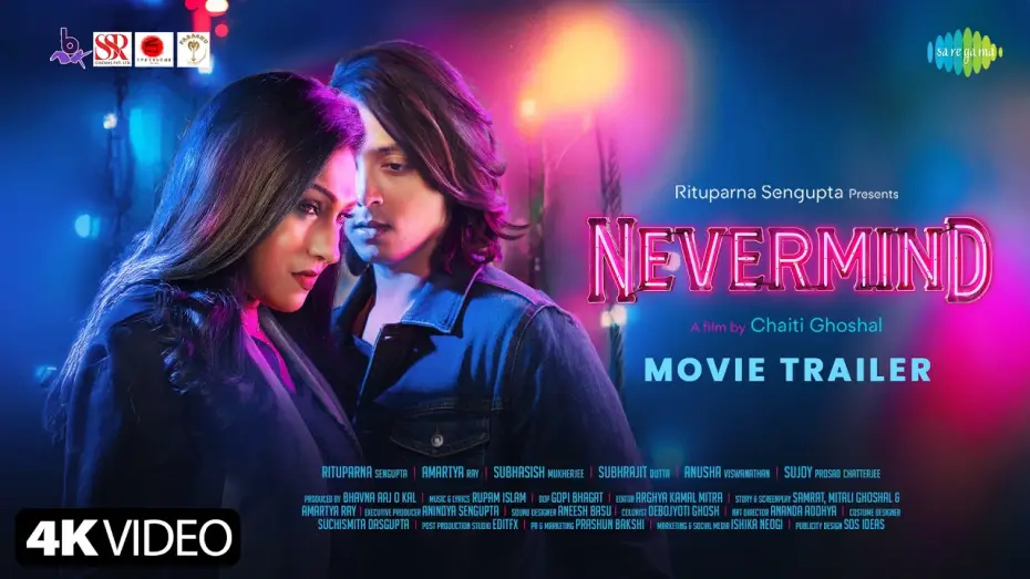 Watch film Nevermind — Nevermind - (OfficialTrailer) | Chaiti Ghoshal | Rituparna Sengupta | Amartya Ray | Rupam Islam