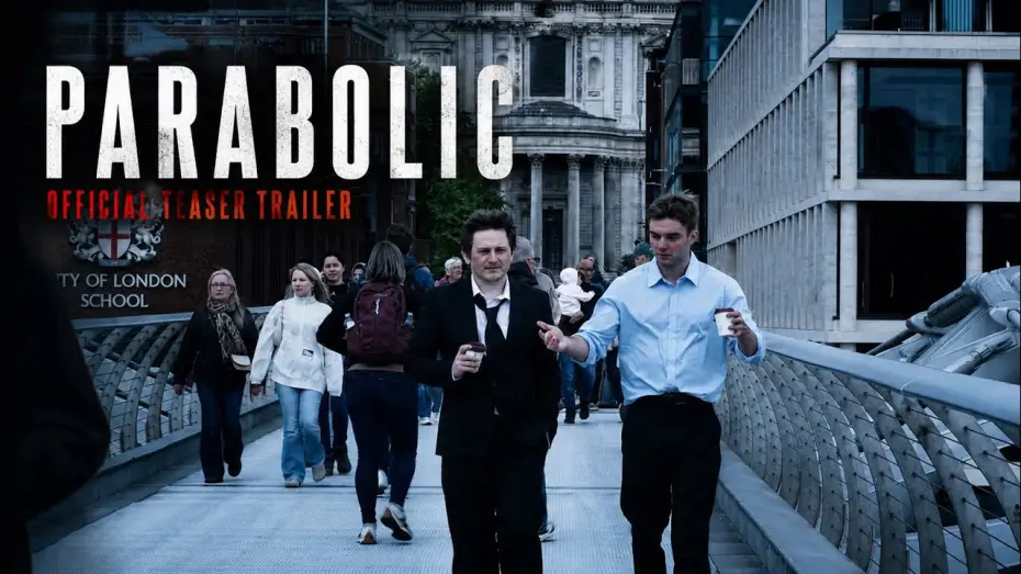 Watch film Parabolic — PARABOLIC | Trailer | London Action Crime Thriller