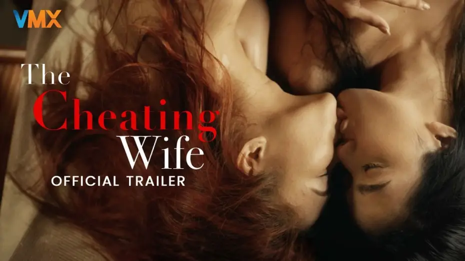Watch film The Cheating Wife | 𝗧𝗛𝗘 𝗖𝗛𝗘𝗔𝗧𝗜𝗡𝗚 𝗪𝗜𝗙𝗘 Official Trailer | World Premiere this 𝗝𝗨𝗡𝗘 𝟮𝟲 only on VMX!