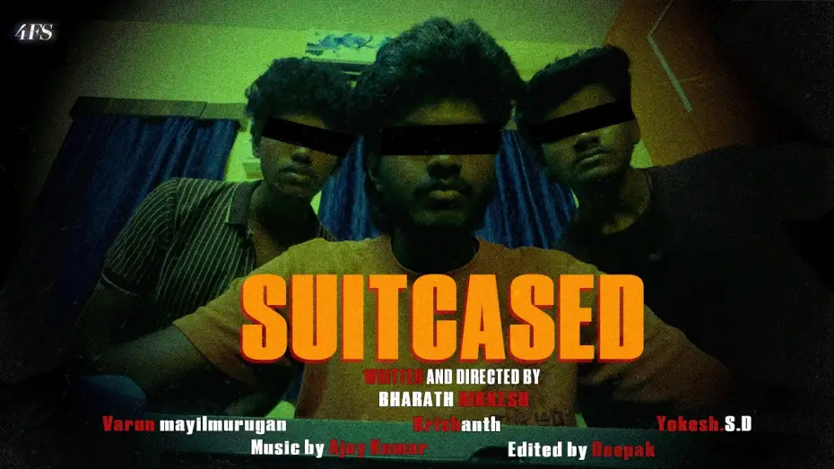 Watch film Suitcased | SUITCASED | Short film | Krishanth | Varun | Yokesh S.D | 4FS