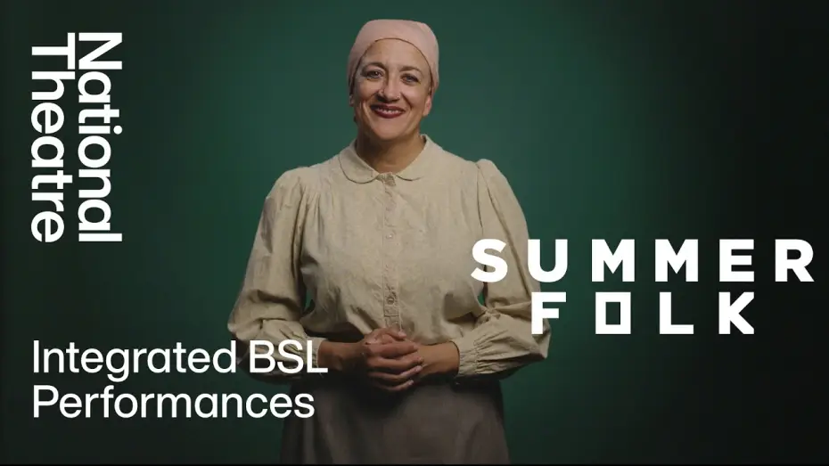 Watch film National Theatre at Home: Summerfolk | Summerfolk | Integrated BSL | National Theatre