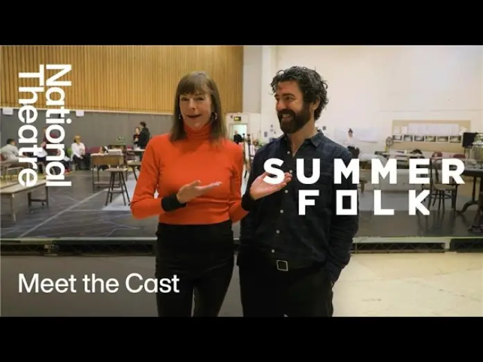 Watch film National Theatre at Home: Summerfolk | Summerfolk | Meet The Cast | National Theatre