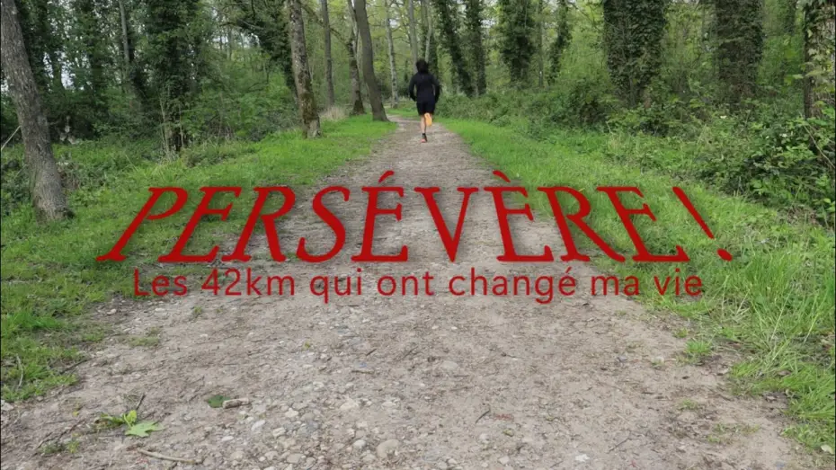 Watch film Persévère! Les 42km qui ont changé ma vie — BANDE-ANNONCE | Persévère ! Les 42km qui ont changé ma vie