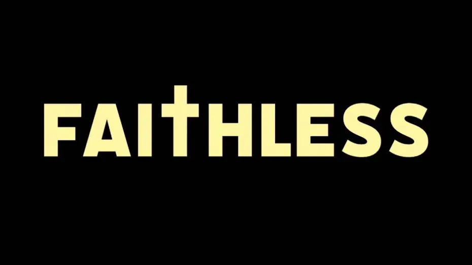 Watch film Faithless — Faithless (2026) | Official Teaser Trailer