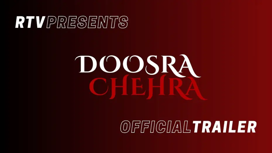 Watch film Doosra Chehra — Doosra Chehra | Official Trailer | Raheem Qazi | Raahim Humayun Malik | Mahvish Qazi | RTV