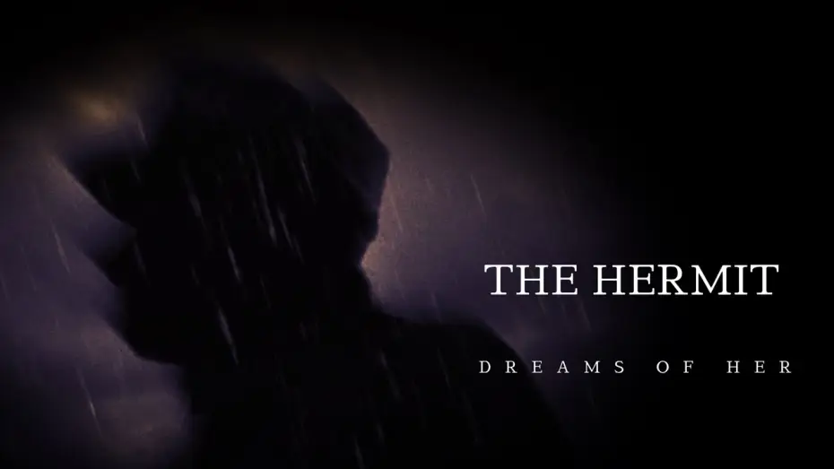Watch film The Hermit — The Hermit | Teaser: Dreams of Her