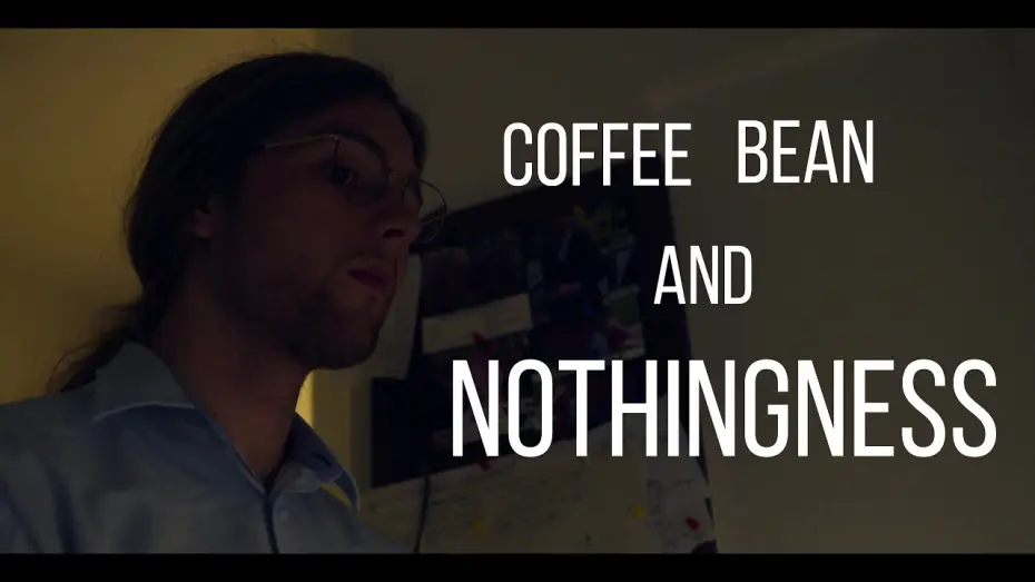 Watch film coffee bean and nothingness — coffee bean and nothingness - Short Film