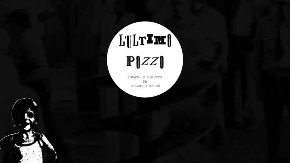 Watch film L'Ultimo Pozzo — L'Ultimo Pozzo - Riccardo Maura