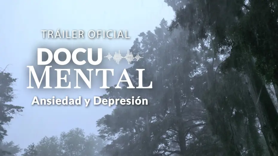Watch film Docu-Mental: Eres t&uacute; y mi mente | La realidad de la Ansiedad y la Depresi&oacute;n | Trailer Oficial DOCU-MENTAL
