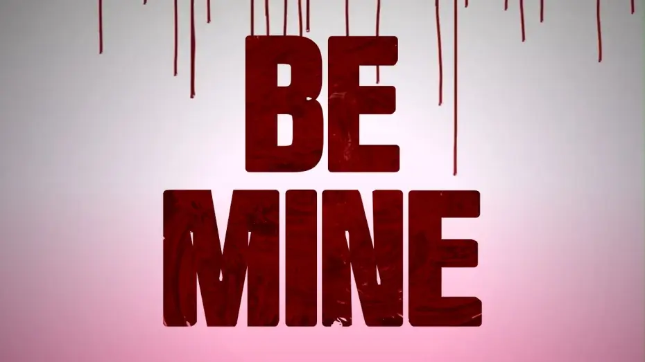 Watch film Be Mine — Be Mine (2026) // OFFICIAL TRAILER