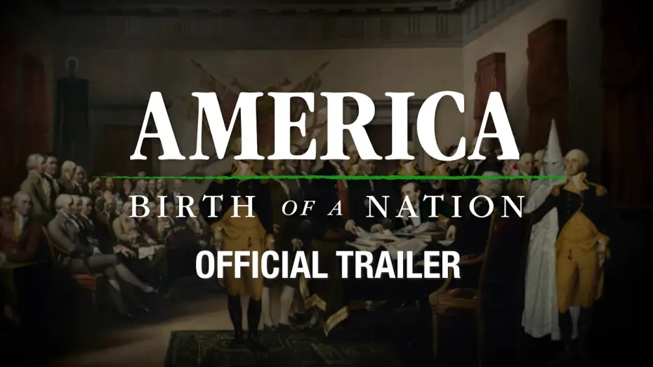 Watch film America: Birth Of A Nation — America: Birth Of A Nation | Official Trailer