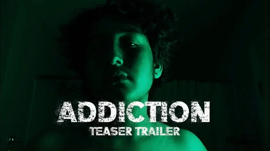 Watch film Addiction — Addiction | Teaser Trailer