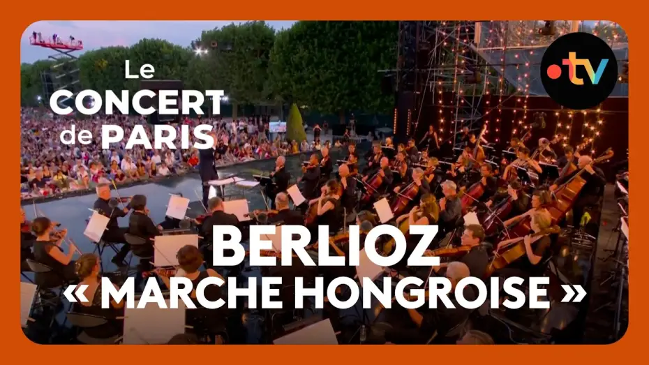 Watch film Le Concert de Paris 2026 — La Damnation de Faust : « Marche hongroise » (Hector Berlioz) par l’Orchestre National de France