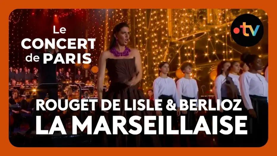 Watch film Le Concert de Paris 2026 — « La Marseillaise » par Farrah El-Dibany, le Chœur et la Maîtrise de Radio France