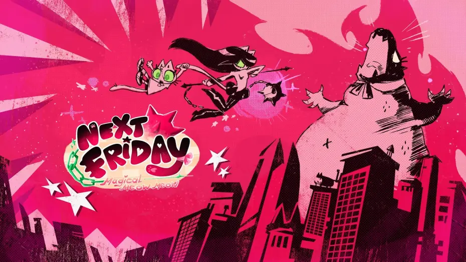 Watch film Next Friday - Magical Meow Meow | NEXT FRIDAY: MAGICAL MEOW MEOW - PILOT
