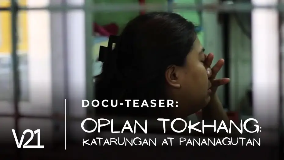 Watch film Oplan Tokhang: Katarungan at Pananagutan | V21 | OPLAN TOKHANG: Katarungan at Pananagutan - Teaser
