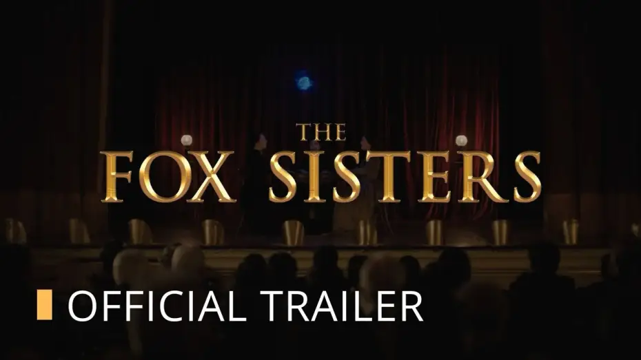 Watch film The Fox sisters — OFFICIAL TRAILER