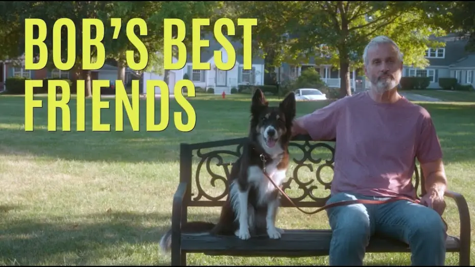 Watch film Bob's Best Friends — BOB'S BEST FRIENDS  - Trailer