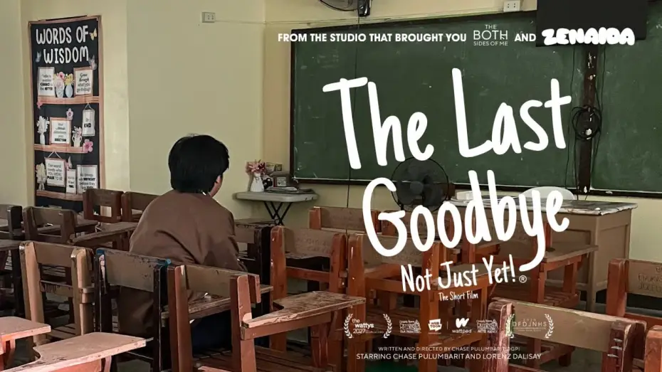 Watch film The Last Goodbye: Not Just Yet! — The Last Goodbye: Not Just Yet! The Short Motion Picture Film (Short Teaser Cilp)