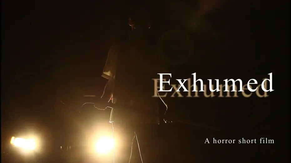 Watch film Exhumed — Exhumed (A Horror Short Film)