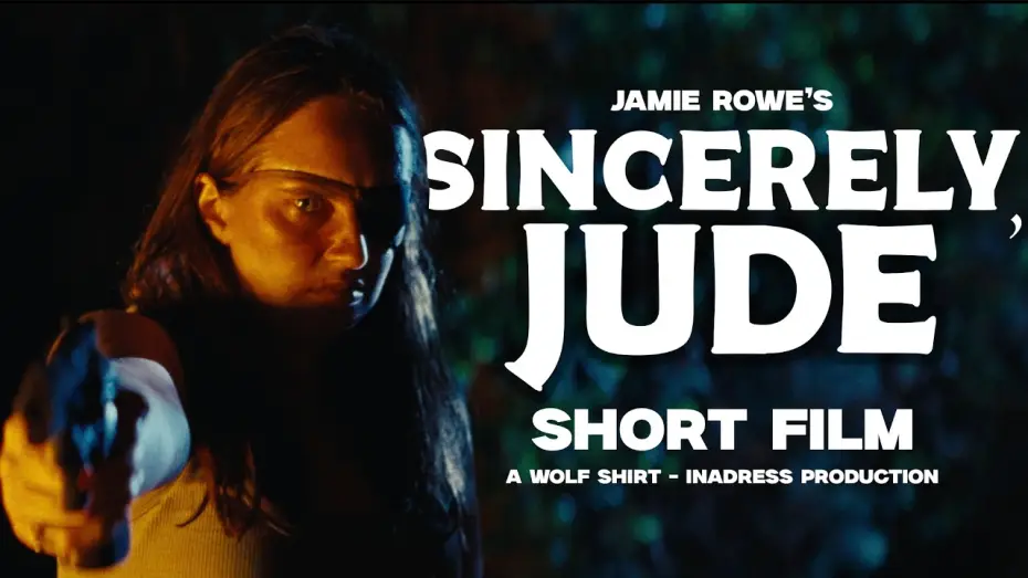 Watch film Sincerely, Jude — Sincerely, Jude - A Short Thriller Film by Jamie Rowe | Wolf Shirt