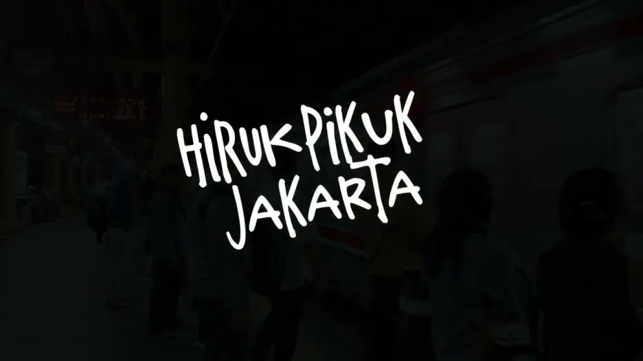 Watch film Hiruk Pikuk Jakarta — Hiruk Piuk Jakarta (Film Dokumenter Observasional)