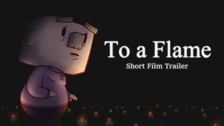 Watch film To A Flame — To a Flame | Animated Short Film Trailer