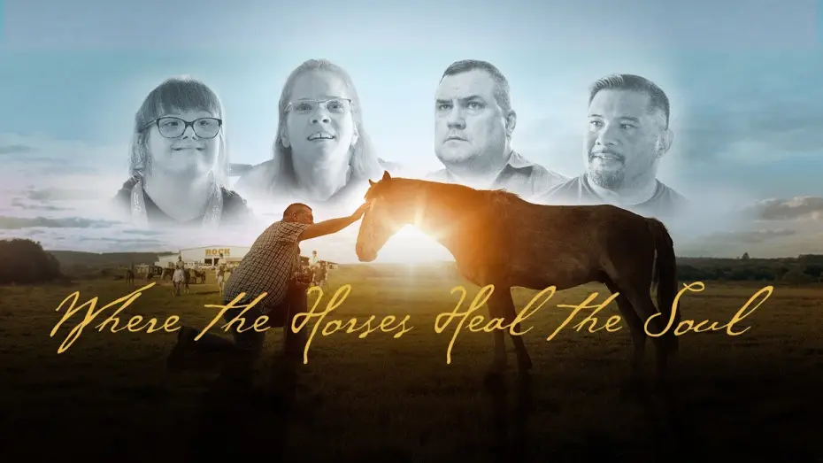 Watch film Where the Horses Heal the Soul | Where the Horses Heal the Soul | Official Trailer (2026) &mdash; On Digital JULY 7