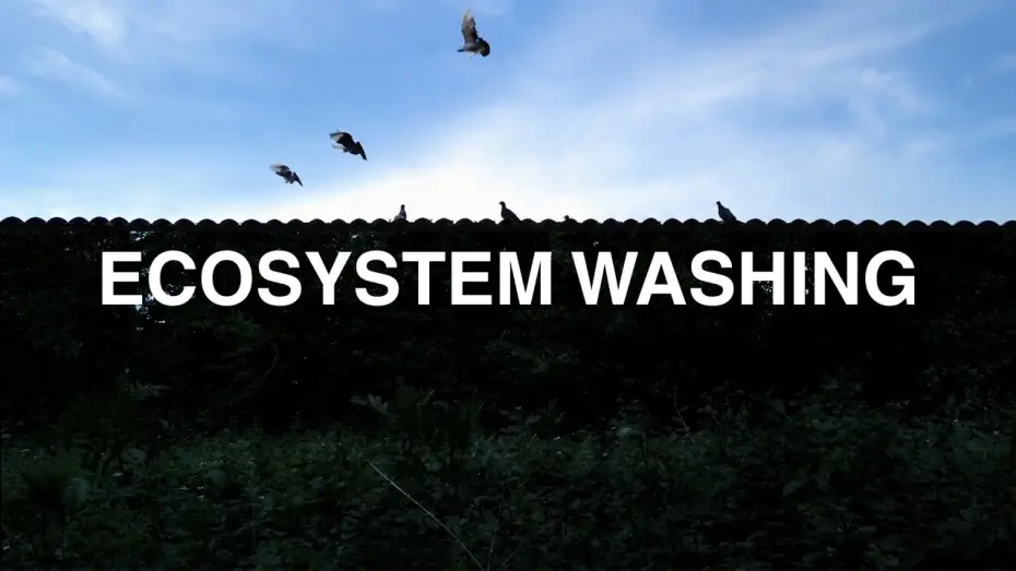 Watch film Ecosystem washing — Ecosystem Washing
