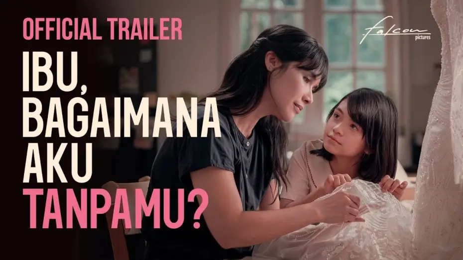 Watch film Ibu, Bagaimana Aku Tanpamu? — MOTHER, HOW WILL I BE WITHOUT YOU? - Official Trailer | September 24 in Theaters