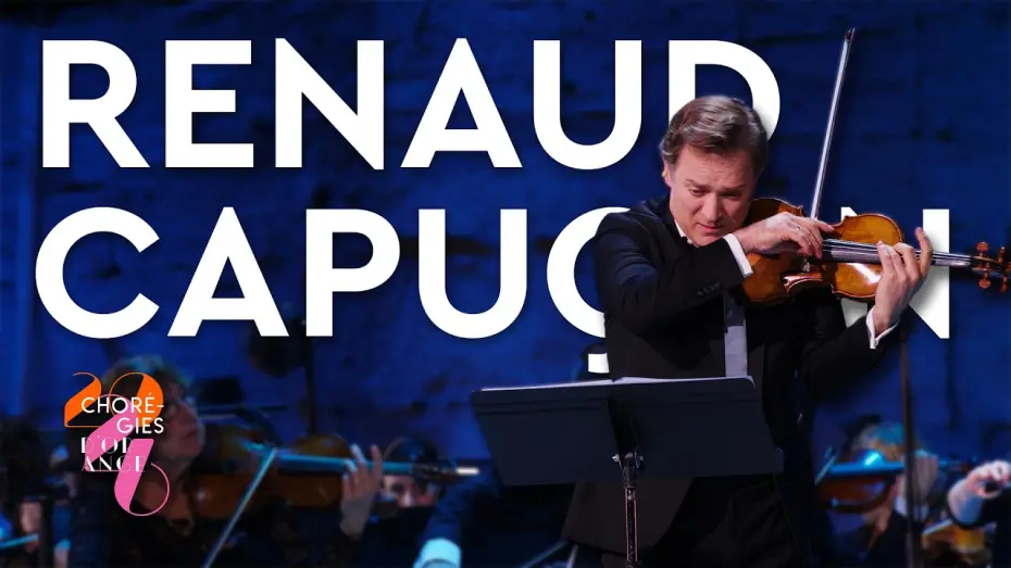 Watch film Renaud Capuçon aux Chorégies d'Orange — RENAUD CAPUÇON - Chorégies d'Orange 2026