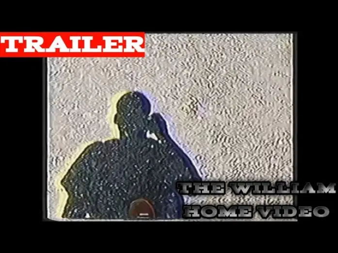Watch film The William Home Video — The William Home Video (Trailer)