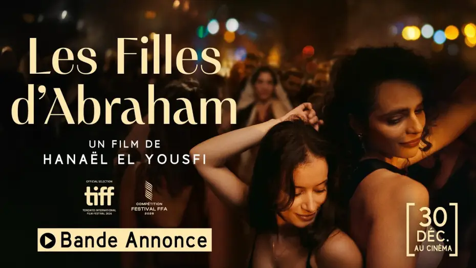 Watch film The Daughters of Abraham — Bande-annonce officielle - LES FILLES D'ABRAHAM de Hanaël El Yousfi (au cinéma le 30 décembre)