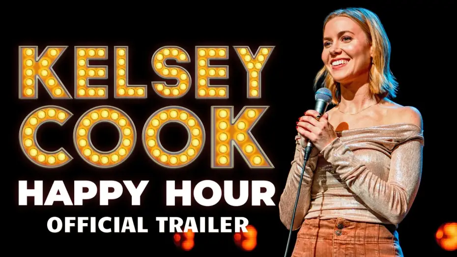 Watch film Kelsey Cook: Happy Hour — Happy Hour Official Trailer | Kelsey Cook