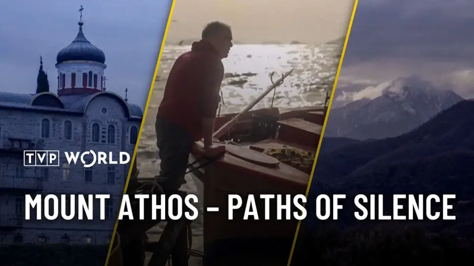Watch film Paths Of Silence — The Secret Monastic State Hidden in Greece – Mount Athos | TVP World Special Report