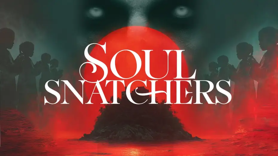 Watch film Soul Snatchers — Trailer